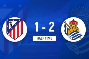 半场-马竞1-2皇家社会 巴雷内切亚头槌闪击奥亚萨瓦尔点射